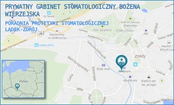 PORADNIA PROTETYKI STOMATOLOGICZNEJ - PRYWATNY GABINET STOMATOLOGICZNY BOŻENA WIERZEJSKA - UL. TADEUSZA KOŚCIUSZKI 15,  LĄDEK-ZDRÓJ