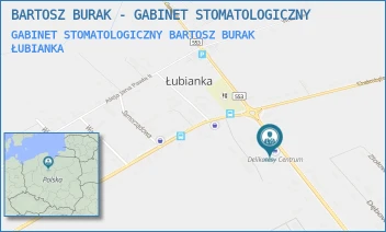 GABINET STOMATOLOGICZNY BARTOSZ BURAK - BARTOSZ BURAK - GABINET STOMATOLOGICZNY - TORUŃSKA 6,  ŁUBIANKA