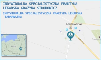 INDYWIDUALNA SPECJALISTYCZNA PRAKTYKA LEKARSKA - INDYWIDUALNA SPECJALISTYCZNA PRAKTYKA LEKARSKA GRAŻYNA SIDOROWICZ - SZKOLNA 1,  TARNAWATKA
