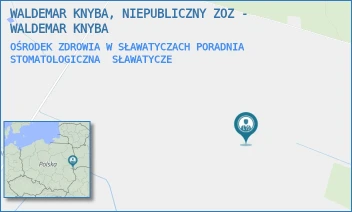 OŚRODEK ZDROWIA W SŁAWATYCZACH PORADNIA STOMATOLOGICZNA - WALDEMAR KNYBA, NIEPUBLICZNY ZOZ - WALDEMAR KNYBA - MICKIEWICZA 2,  SŁAWATYCZE