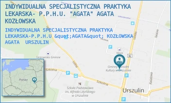 INDYWIDUALNA SPECJALISTYCZNA PRAKTYKA LEKARSKA-P.P.H.U "AGATA" KOZŁOWSKA AGATA - INDYWIDUALNA SPECJALISTYCZNA PRAKTYKA LEKARSKA- P.P.H.U. "AGATA" AGATA KOZŁOWSKA - LUBELSKA 29,  URSZULIN