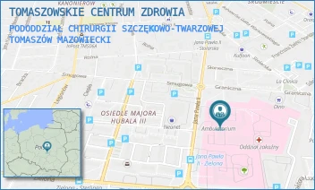 PODODDZIAŁ CHIRURGII SZCZĘKOWO-TWARZOWEJ - TOMASZOWSKIE CENTRUM ZDROWIA - UL. JANA PAWŁA II 35,  TOMASZÓW MAZOWIECKI