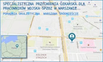 PORADNIA OKULISTYCZNA - SPECJALISTYCZNA PRZYCHODNIA LEKARSKA DLA PRACOWNIKÓW WOJSKA SPZOZ W WARSZAWIE - NOWOWIEJSKA 31,  WARSZAWA ŚRÓDMIEŚCIE