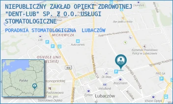 PORADNIA STOMATOLOGICZNA - NIEPUBLICZNY ZAKŁAD OPIEKI ZDROWOTNEJ "DENT-LUB" SP. Z O.O. USŁUGI STOMATOLOGICZNE - UL. MIKOŁAJA KOPERNIKA 1/21,  LUBACZÓW