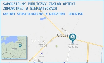 GABINET STOMATOLOGICZNY W GRODZISKU - SAMODZIELNY PUBLICZNY ZAKŁAD OPIEKI ZDROWOTNEJ W SIEMIATYCZACH - BIELSKA 4,  GRODZISK