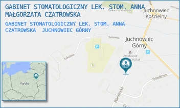 GABINET STOMATOLOGICZNY LEK. STOM. ANNA CZATROWSKA - GABINET STOMATOLOGICZNY LEK. STOM. ANNA MAŁGORZATA CZATROWSKA - BIAŁOSTOCKA 1A,  JUCHNOWIEC GÓRNY