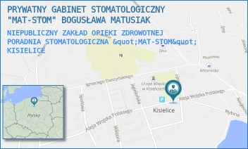 NIEPUBLICZNY ZAKŁAD OPIEKI ZDROWOTNEJ PORADNIA STOMATOLOGICZNA "MAT-STOM" - PRYWATNY GABINET STOMATOLOGICZNY "MAT-STOM" BOGUSŁAWA MATUSIAK - AL. WOJSKA POLSKIEGO 2,  KISIELICE