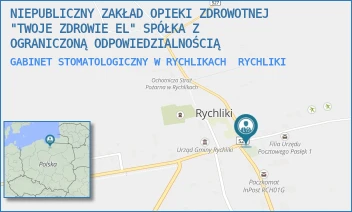 GABINET STOMATOLOGICZNY W RYCHLIKACH - NIEPUBLICZNY ZAKŁAD OPIEKI ZDROWOTNEJ "TWOJE ZDROWIE EL" SPÓŁKA Z OGRANICZONĄ ODPOWIEDZIALNOŚCIĄ - X X,  RYCHLIKI