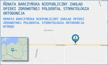 RENATA BARCZYŃSKA NIEPUBLICZNY ZAKŁAD OPIEKI ZDROWOTNEJ POLDENTAL STOMATOLOGIA ORTODONCJA - RENATA BARCZYŃSKA NIEPUBLICZNY ZAKŁAD OPIEKI ZDROWOTNEJ POLDENTAL STOMATOLOGIA ORTODONCJA - OSTROWSKA 62,  WTÓREK