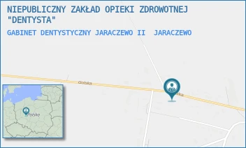 GABINET DENTYSTYCZNY JARACZEWO II - NIEPUBLICZNY ZAKŁAD OPIEKI ZDROWOTNEJ "DENTYSTA" - GOLSKA 37A,  JARACZEWO