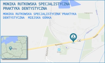MONIKA RUTKOWSKA SPECJALISTYCZNA PRAKTYKA DENTYSTYCZNA - MONIKA RUTKOWSKA SPECJALISTYCZNA PRAKTYKA DENTYSTYCZNA - RAWICKA 43,  MIEJSKA GÓRKA