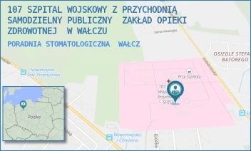 PORADNIA STOMATOLOGICZNA - 107 SZPITAL WOJSKOWY Z PRZYCHODNIĄ SAMODZIELNY PUBLICZNY  ZAKŁAD OPIEKI ZDROWOTNEJ  W WAŁCZU - KOŁOBRZESKA 44,  WAŁCZ