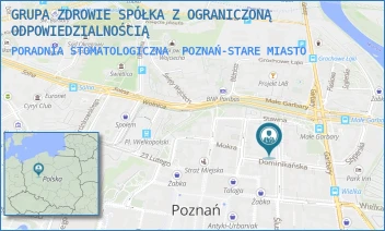 PORADNIA STOMATOLOGICZNA - GRUPA ZDROWIE SPÓŁKA Z OGRANICZONĄ ODPOWIEDZIALNOŚCIĄ - SZEWSKA 5/6,  POZNAŃ-STARE MIASTO